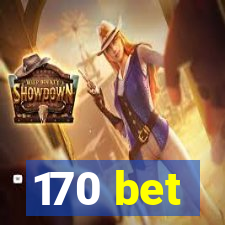 170 bet